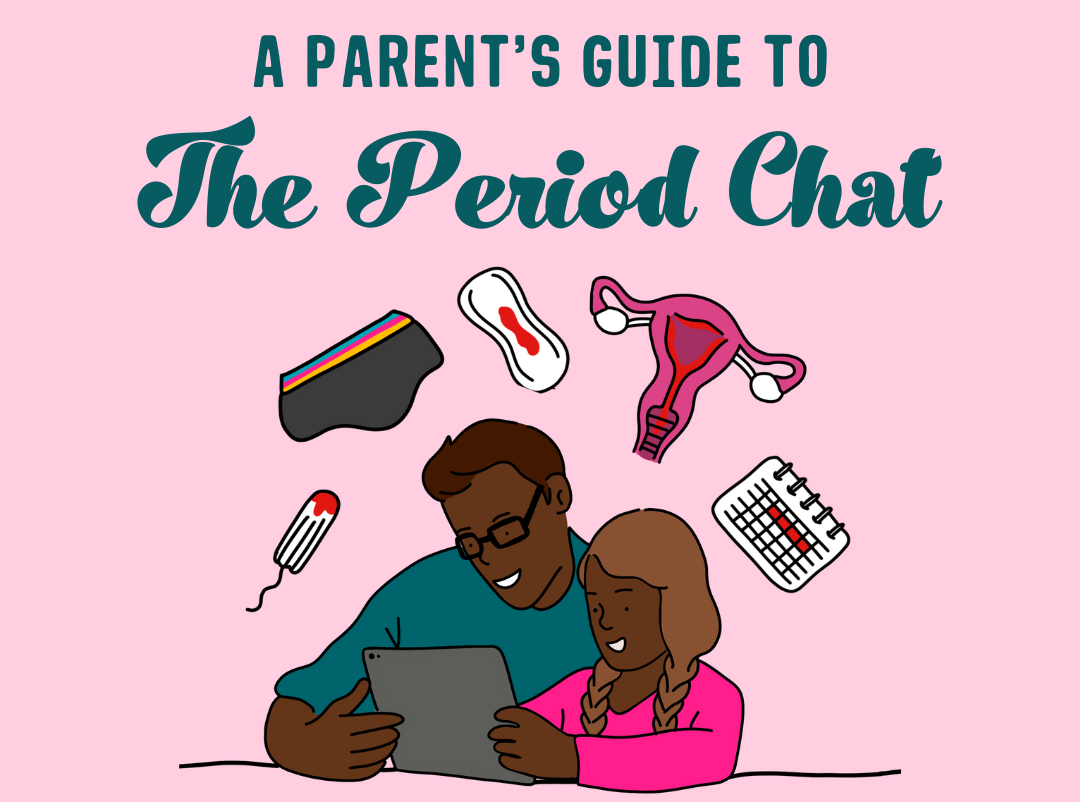 A Parent's Guide to the Period Chat – Here We Flo