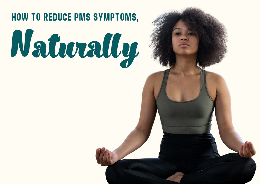 how to reduce pms symptoms naturally here we flo