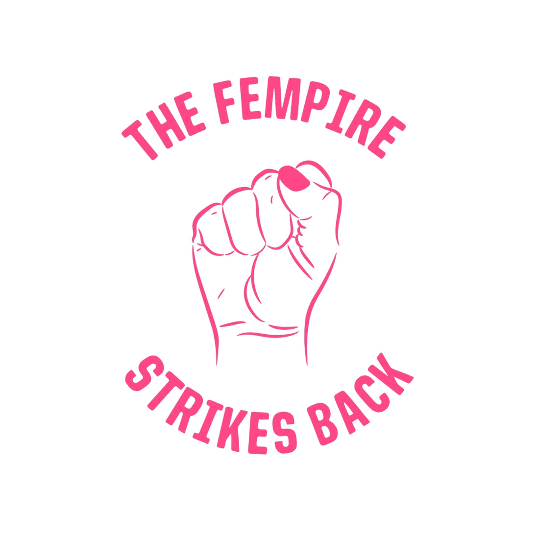 'The Fempire Strikes Back' Tee-T-Shirt-Here We Flo